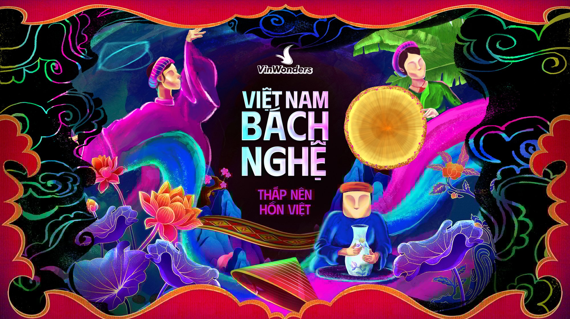 VÉ SHOW NGHỆ THUẬT VIỆT NAM BÁCH NGHỆ TẠI VINPEARL NHA TRANG